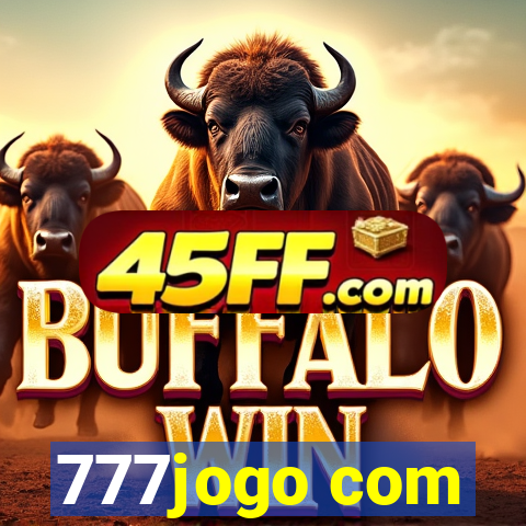 777jogo com